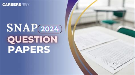 SNAP 2024 Question Papers Available: Download PDFs for All Slots